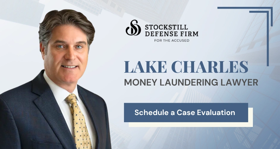 Lake Charles Money Laundering Lawyer