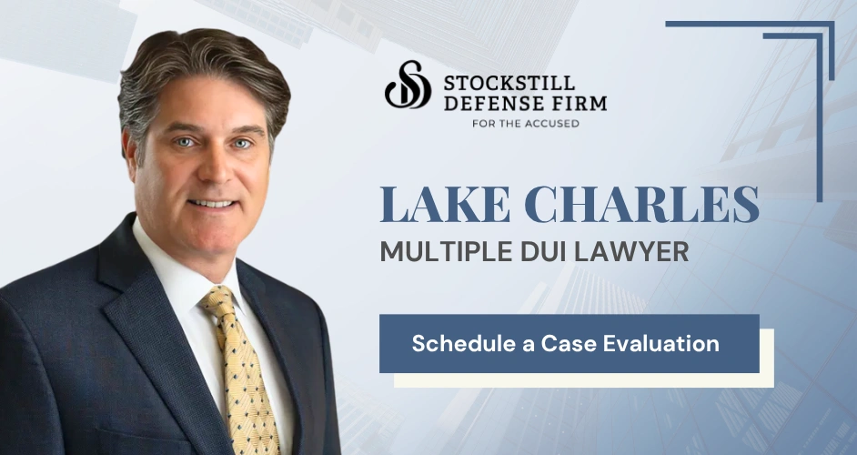Lake Charles Multiple DUI Lawyer